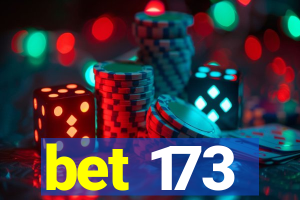 bet 173